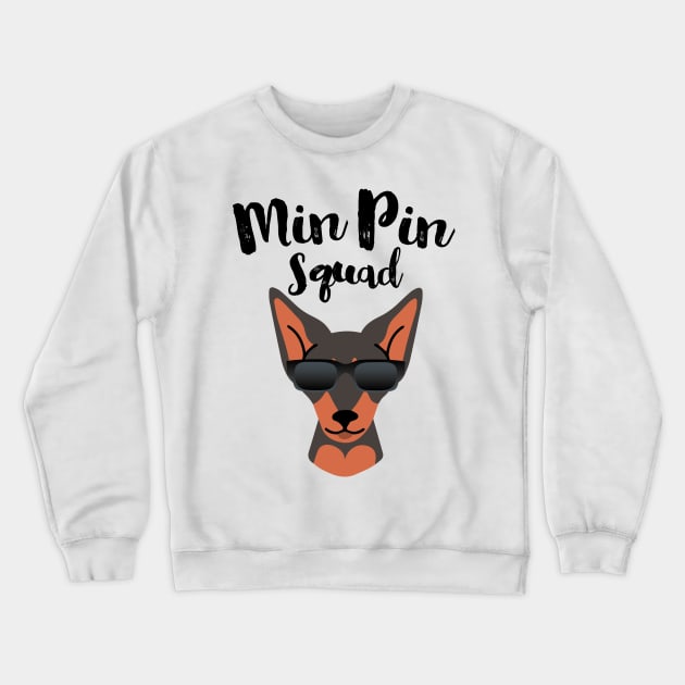 Min Pin Squad Miniature Pinscher Crewneck Sweatshirt by ScottsRed